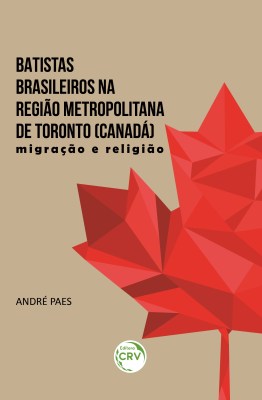 Capa - livro Batistas brasileiros na região metropolitana de toronto 2021